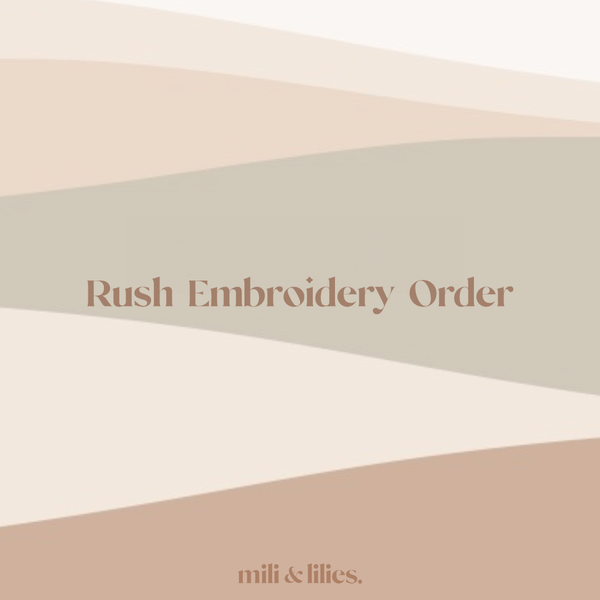 Rush Embroidery Order
